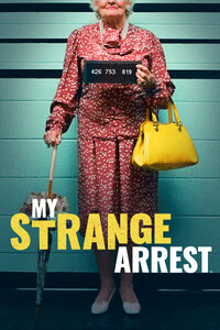 My Strange Arrest (2023)