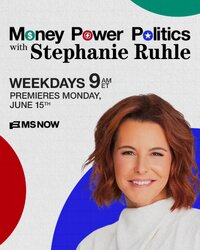 Money, Power, Politics with Stephanie Ruhle