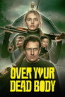 Over Your Dead Body